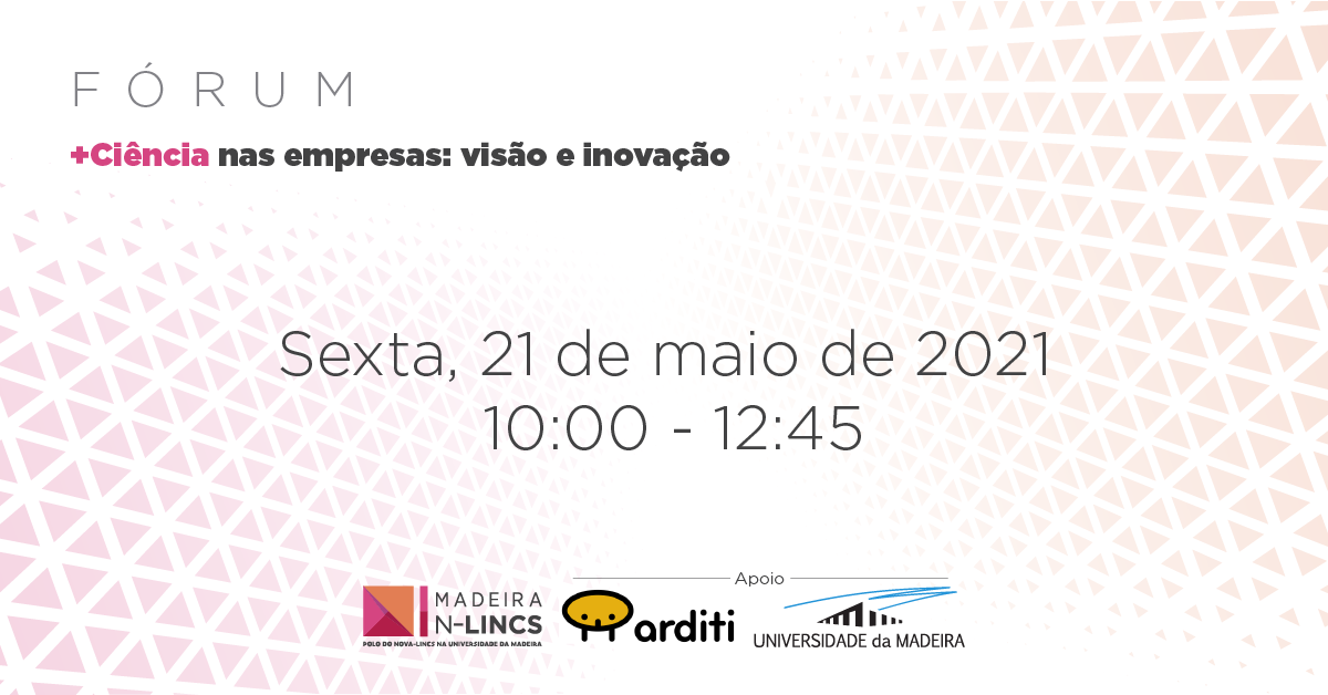 Primeiro Fórum + Ciência nas empresas: Visão e Inovação